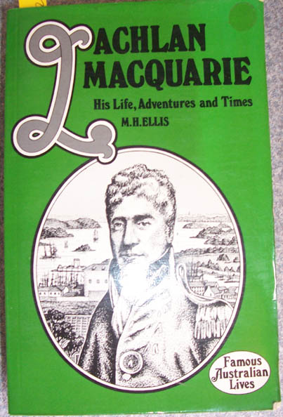 Image for Lachlan Macquarie: His Life, Adventures and Times