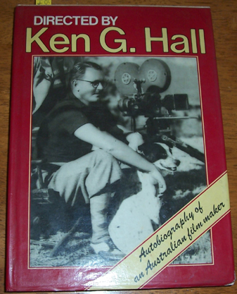 Image for Directed By Ken. G. Hall: Autobiography of an Australian Film Maker