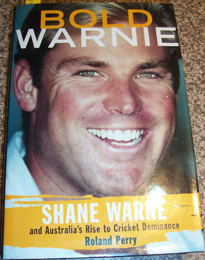 Image for Bold Warnie: Shane Warne and Australia's Rise to Cricket Dominance