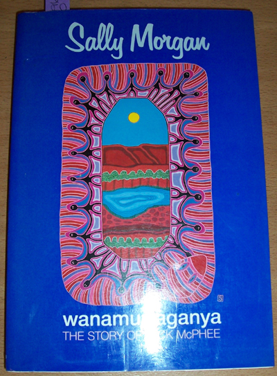Image for Wanamurraganya: The Story of Jack McPhee