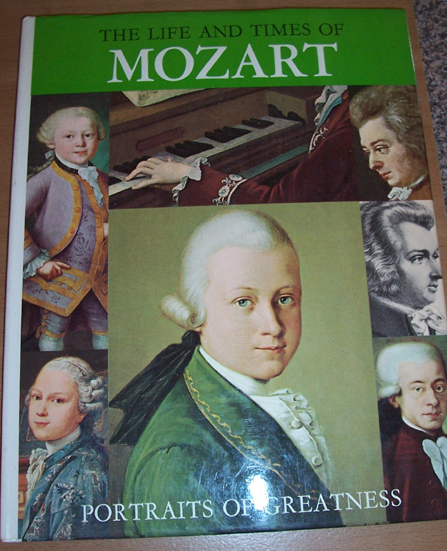 Image for Life and Times of Mozart, The: Portraits Of Greatness