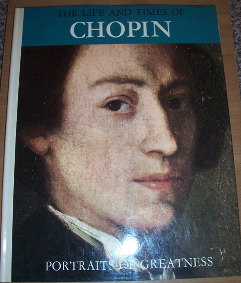 Image for Life and Times of Chopin, The: Portraits Of Greatness