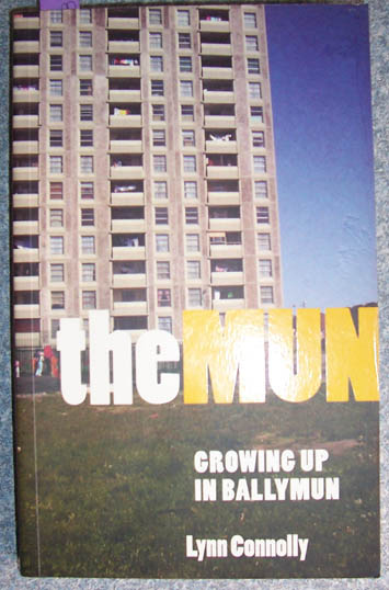 Image for Mun, The: Growing Up In Ballymun