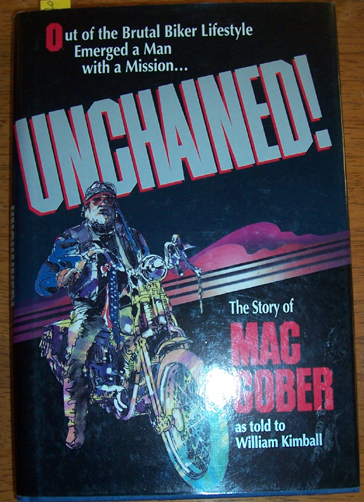 Image for Unchained: The Story of Mac Gober as Told to William Kimball