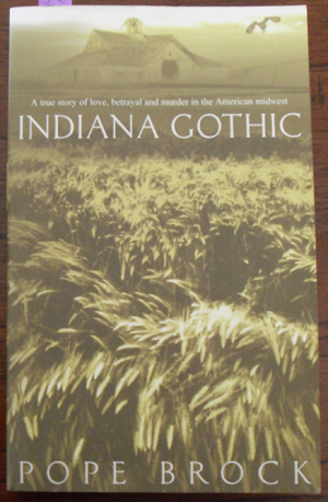 Image for Indiana Gothic: A Story of True Love, Betrayal and Murder in the American Midwest