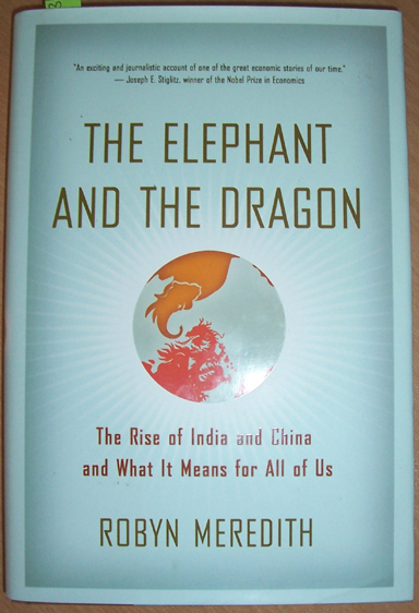 Image for Elephant and the Dragon, The: The Rise and Fall of India and China and What it Means for All of Us
