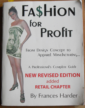 Image for Fashion for Profit: From Design Concept to Apparel Manufacturing - A Professional's Complete Guide