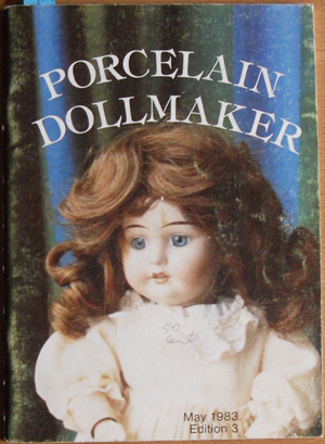 Image for Porcelain Dollmaker: The Australian Dollmakers Magazine (May 1983, Volume 1, No 3)
