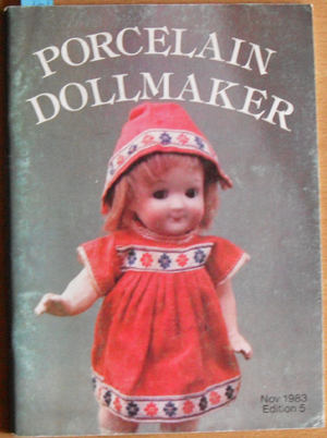 Porcelain Dollmaker: The Australian Dollmakers Magazine (May 1983, Volume 2, No 1) Image for Porcelain Dollmaker: The Australian Dollmakers Magazine (May 1983, Volume 2, No 1)