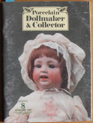 Porcelain Dollmaker & Collector: The Australian Doll Magazine (February 1985, Edition 8) Image for Porcelain Dollmaker & Collector: The Australian Doll Magazine (February 1985, Edition 8)