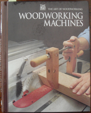 Image for Woodworking Machines: The Art of Woodworking