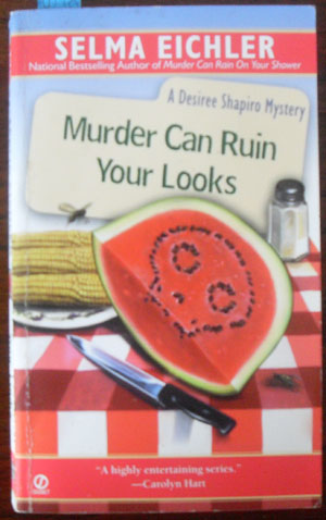 Image for Murder Can Ruin Your Looks: A Desiree Shapiro Mystery