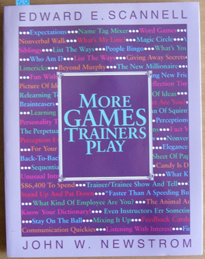 Image for More Games Trainers Play: Experiential Learning Exercises