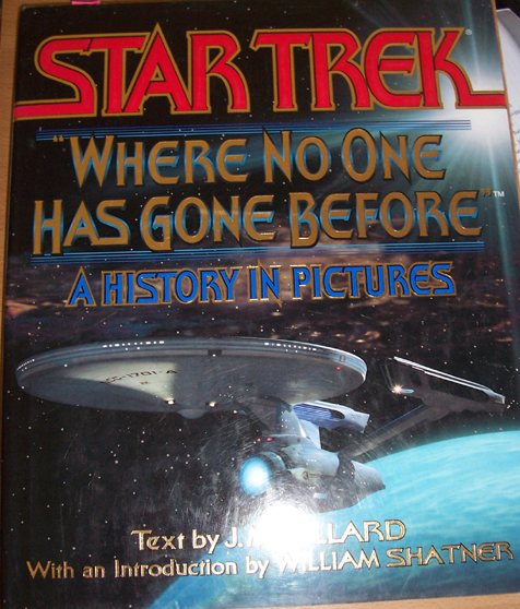 Image for Star Trek; "Where No One Has Gone Before": A History in Pictures