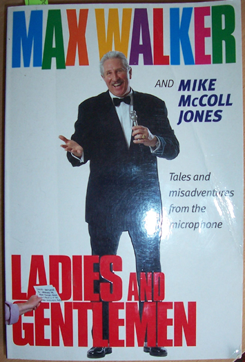 Image for Ladies and Gentlemen: Tales and misadventures from the Microphone