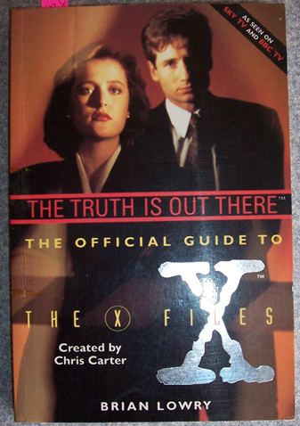 Image for Truth Is Out There, The: The Official Guide to The X Files