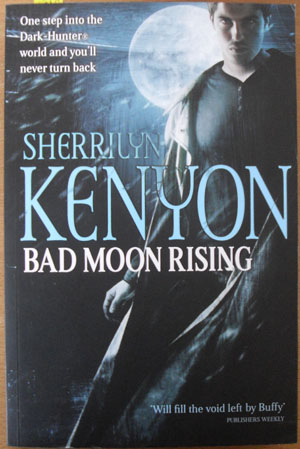 Bad Moon Rising (A Dark-Hunter Novel) Image for Bad Moon Rising (A Dark-Hunter Novel)