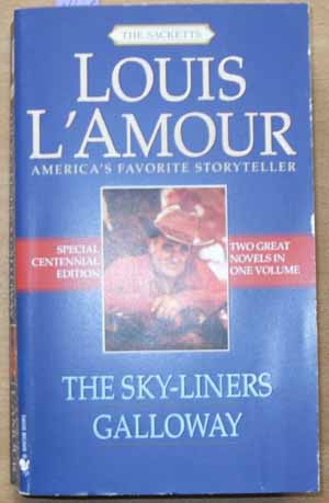 Sky-Liners, The; Galloway (Two Great Novels in One Volume) Image for Sky-Liners, The; Galloway (Two Great Novels in One Volume)