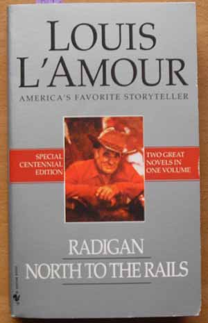 Image for Radigan; North to the Rails (Two Great Novels in One Volume)