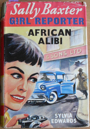 Image for Sally Baxter Girl Reporter: African Alibi