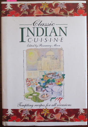 Image for Classic Indian Cuisine: Tempting Recipes For All Occasions