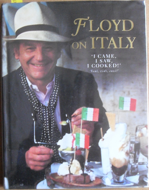 Image for Floyd on Italy: I Came, I Saw, I Cooked!