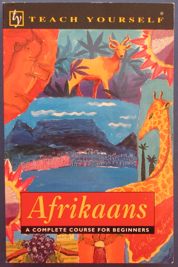 Afrikaans A Complete Course for Beginners (Teach Yourself)