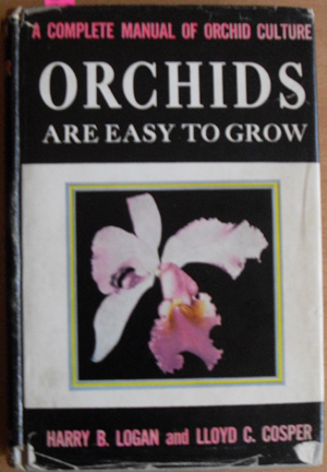 Image for Orchids are Easy to Grow: A Complete Manual of Orchid Culture