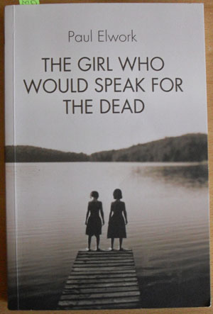 Girl Who Would Speak for the Dead, The Image for Girl Who Would Speak for the Dead, The