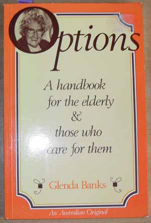 Image for Options: A Handbook for the Elderly & Those Who Care For Them