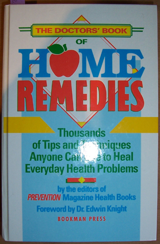 Image for Doctors' Book of Home Remedies: Thousands of Tips and Techniques Anyone Can Use to Heal Everyday Health Problems