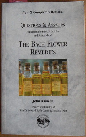 Questions & Answers: Explaining the Basic Principles and Standards of The Bach Flower Remedies Image for Questions & Answers: Explaining the Basic Principles and Standards of The Bach Flower Remedies