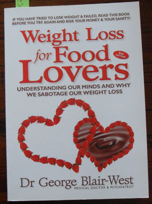 Image for Weight Loss for Food Lovers: Understanding Our Minds and Why We Sabotage Our Weight Loss
