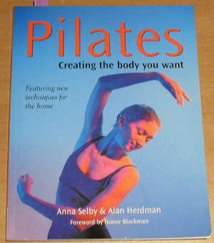 Image for Pilates: Creating the Body You Want