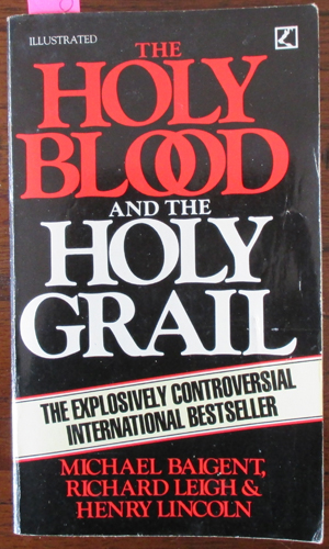 Image for Holy Blood and the Holy Grail, The
