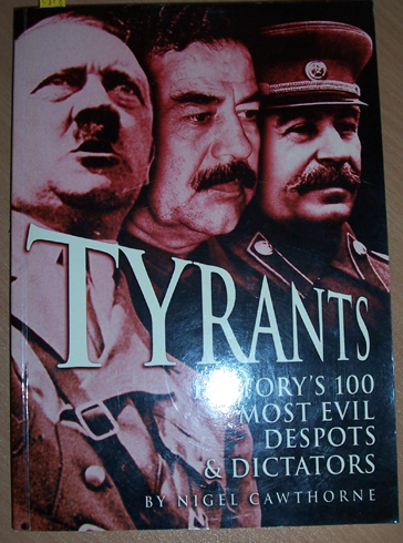 Image for Tyrants: History's 10-0 Most Evil Despots and Dictators