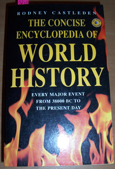 Image for Concise Encyclopedia of World History, The: Every Major Event from 38000 BC to The Present Day