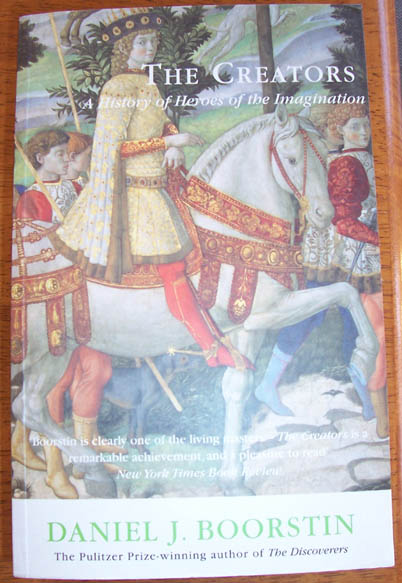 Image for Creators, The: A History of Heroes of the Imagination