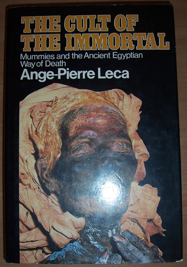 Image for Cult of the Immortal, The: Mummies and the Ancient Egyption Way of Death