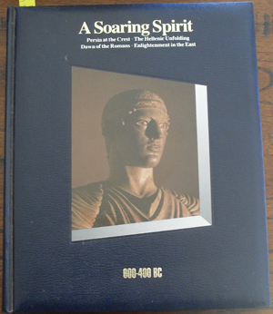 Image for Soaring Spirit, A: 600-400BC (History of the World Time-Life Series, #4)