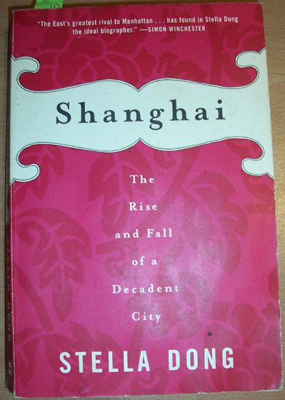 Image for Shanghai: The Rise and Fall of a Decadent City