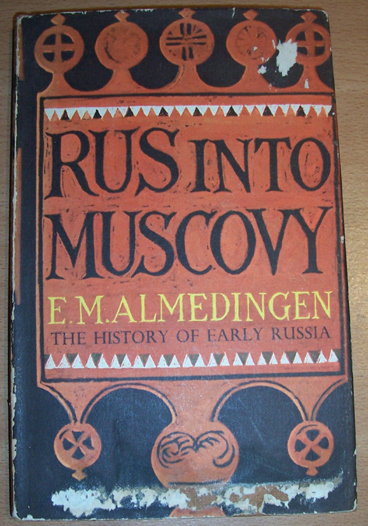 Image for Rus Into Muscovy: The History of Early Russia