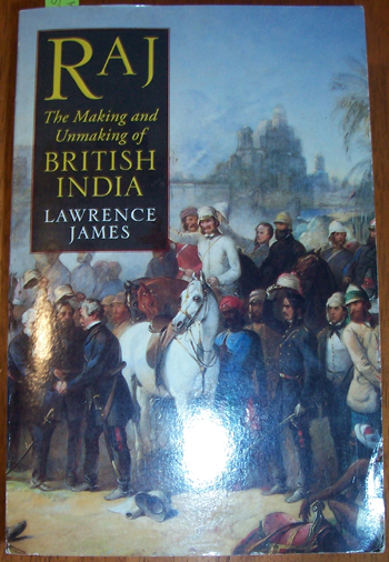 Image for Raj: The Making and Unmaking of British India