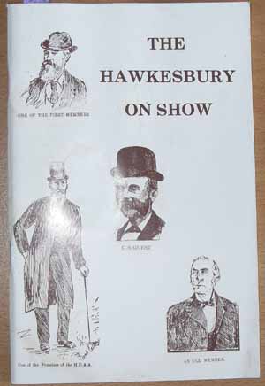 Image for Hawkesbury on Show, The: A Brief History of the Hawkesbury District Agricultural Association Published on the Occasion of Its 100th Show