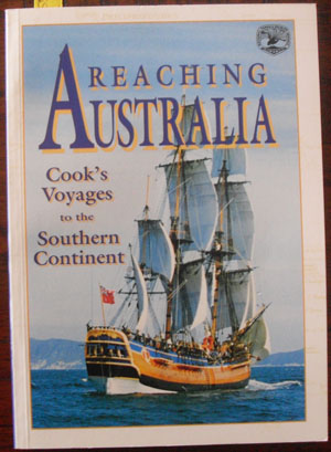 Reaching Australia: Cook's Voyages to the Southern Continent Image for Reaching Australia: Cook's Voyages to the Southern Continent