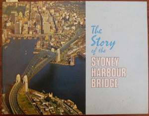 Story of the Sydney Harbour Bridge, The Image for Story of the Sydney Harbour Bridge, The
