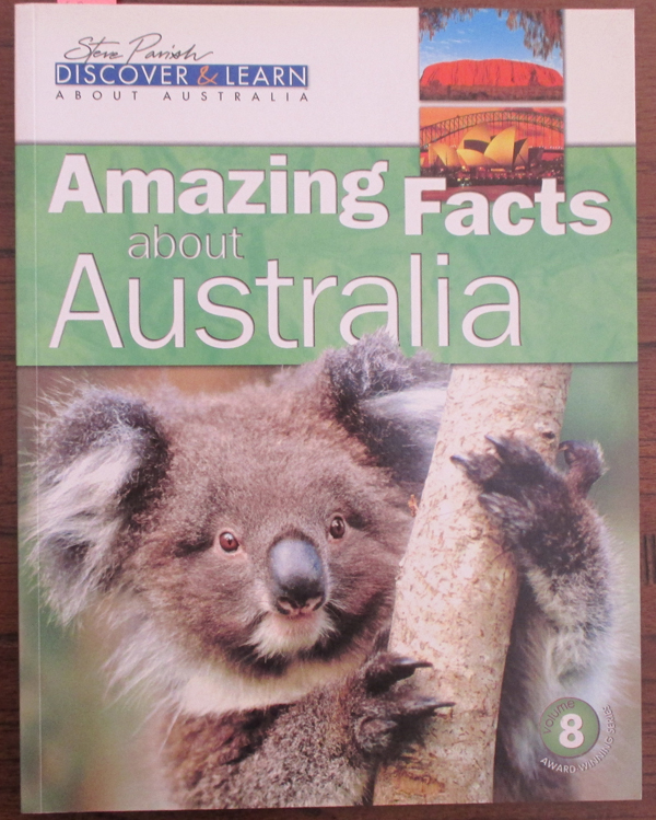 Image for Amazing Facts About Australia (Steve Parish Discover & Learn About Australia #8)
