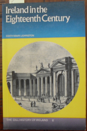 Image for Ireland in the Eighteenth Century: The Gill History of Ireland 8
