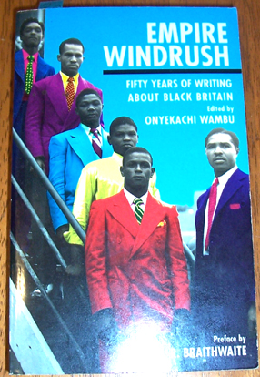 Image for Empire Windrush: Fifty YEars of Writing ABout Black Britain