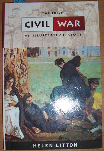 Image for Irish Civil War, The: An Illustrated History